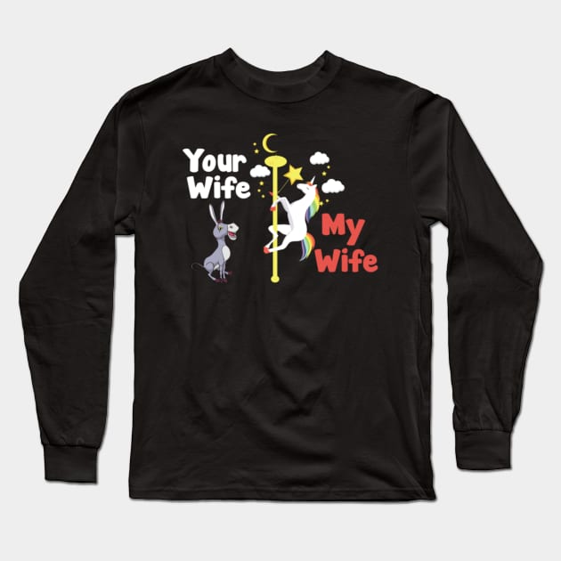 Your Wife my Wife Unicorn- Long Sleeve T-Shirt by Xizin Gao